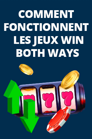comment fonctionne les jeux win both ways