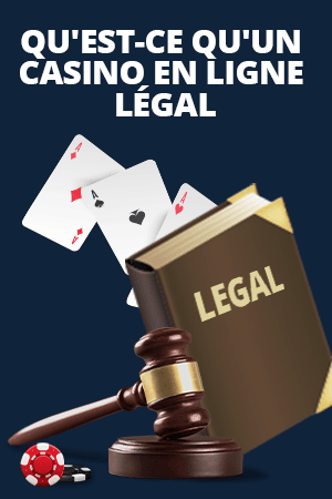 qu'est-ce qu'un casino en ligne légal