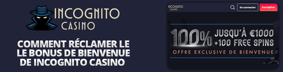 comment réclamer le bonus de bienvenue de incognito casino