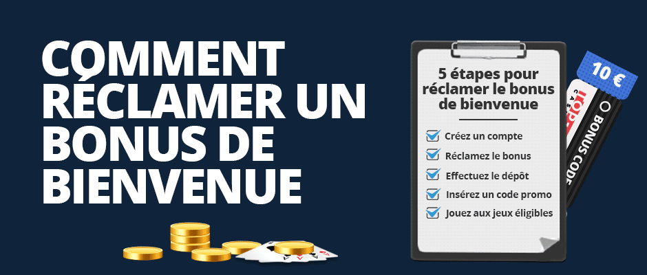 comment réclamez le bonus de bienvenue