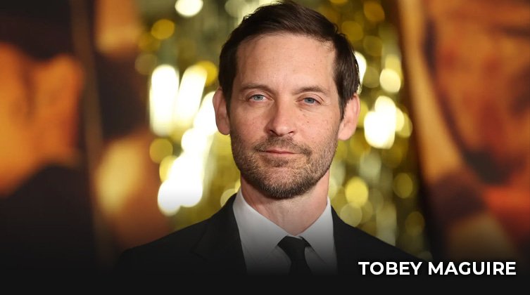 Tobey Maguire