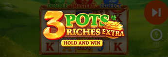 3 Pots Riches Extra