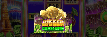 Bigger Cash Win