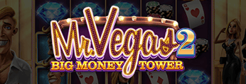 >Mr Vegas 2 : Big Money Tower