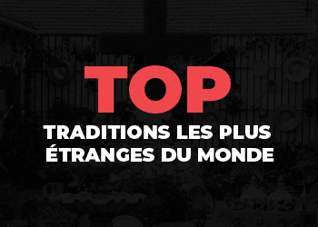 10 traditions plus etranges monde