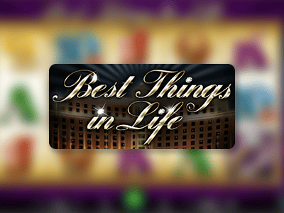 Best Things in Life