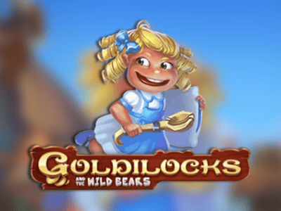Goldilocks And The Wild Bears