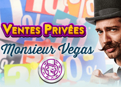 Nouvelle promotion « Les Ventes Privées » du casino Monsieur Vegas