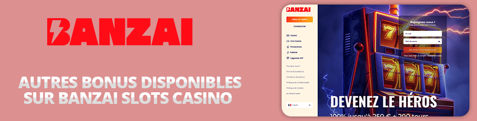 autres bonus de banzai slots casino