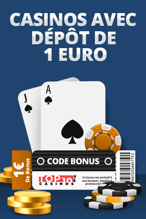 Casinos avec Depot de 1 EURO