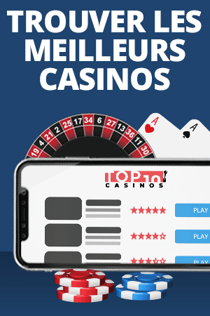 trouver les meilleurs casinos