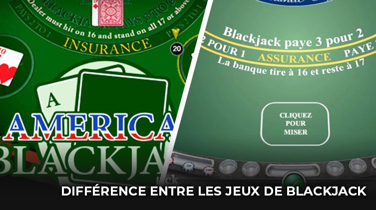 difference entre les jeux de blackjack