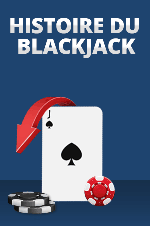 histoire du blackjack