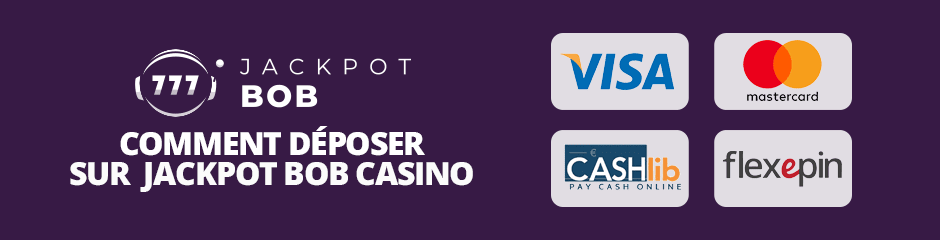 comment effectuer un dépôt sur jackpot bob casino