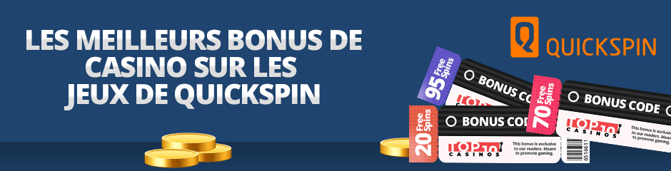 jouez avec un bonus de casino quickspin