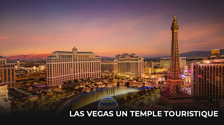 las vegas temple touristique entre desir glamour