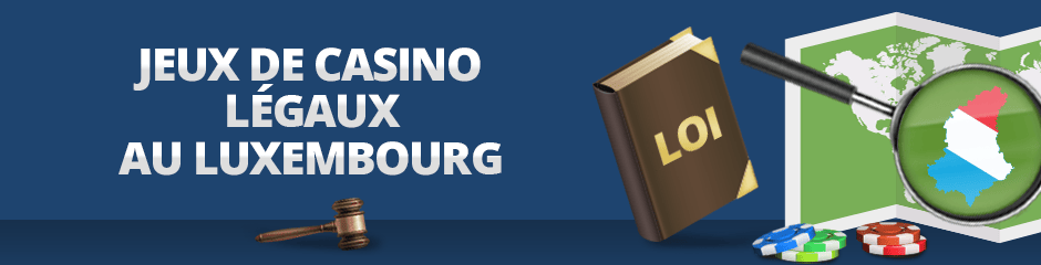 lois sur les casinos au luxembourg