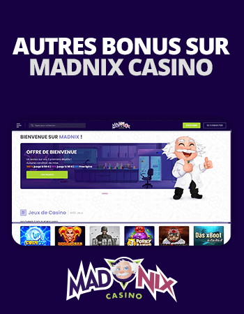 autres bonus disponibles sur madnix casino