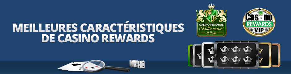 meilleures caractéristiques de casino rewards