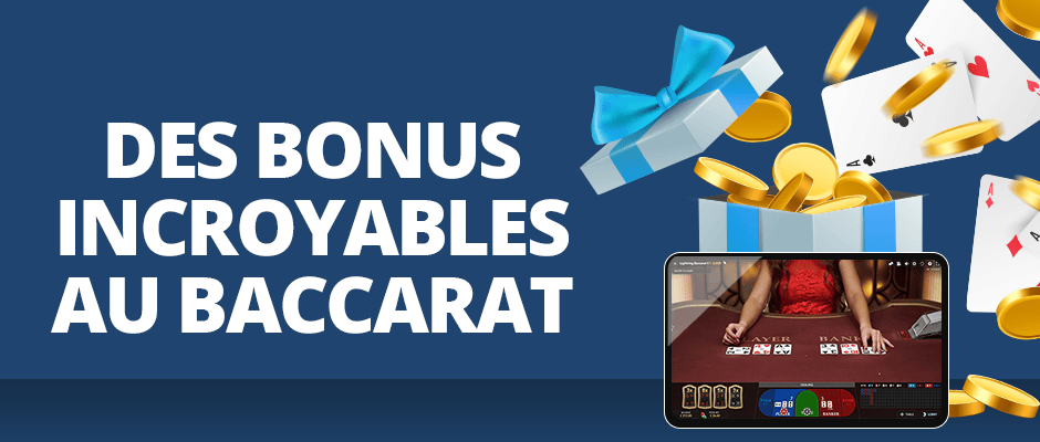 des bonus incroyables au baccarat