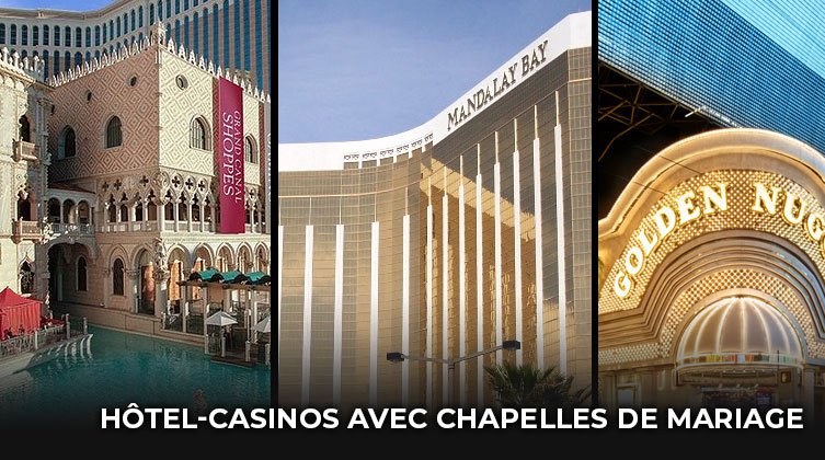 hotel-casinos de belles chapelles de mariage