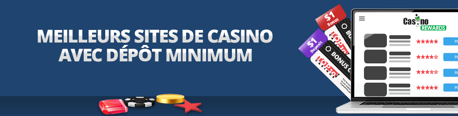 meilleurs sites de casino avec dépôt minimum