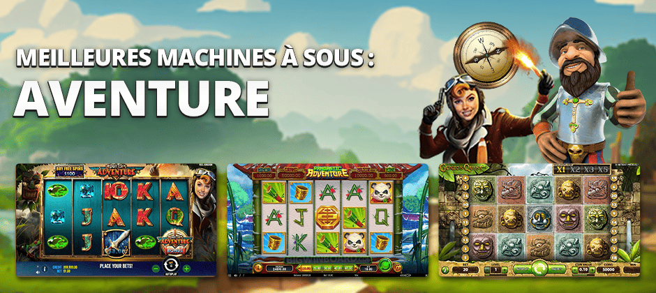 meilleures machines à sous aventure