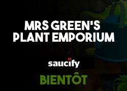 Mrs Green s Plant Emporium Nouvelle machine a sous de Saucify