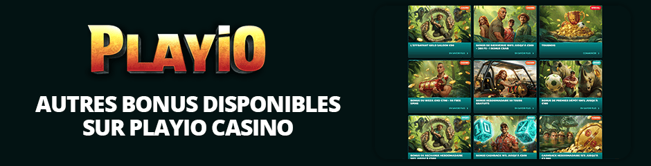 autres bonus disponibles sur playio casino