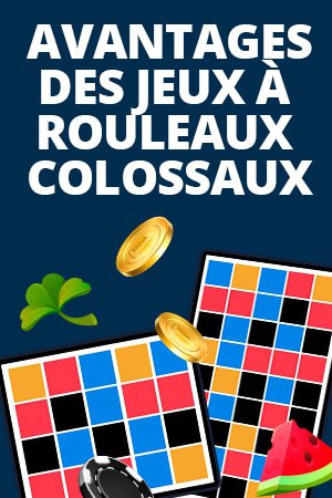 jeux avec rouleaux colossaux