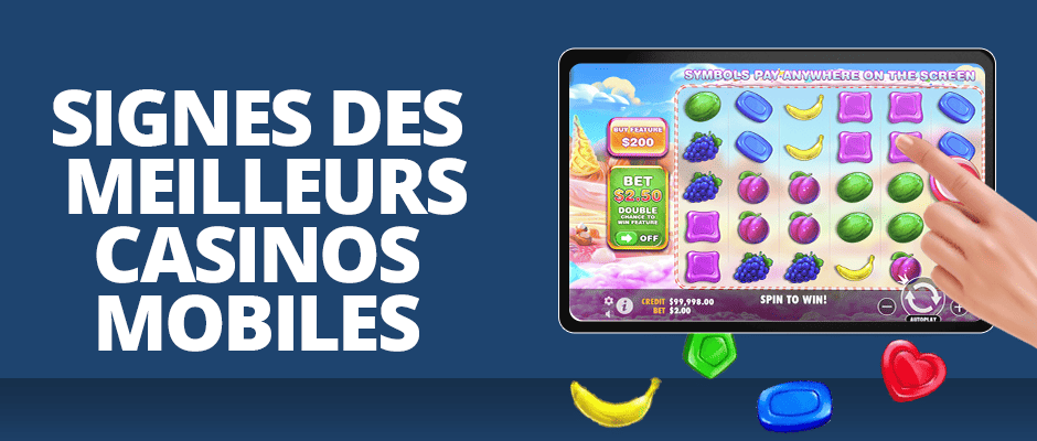caractéristiques des meilleurs casinos mobiles