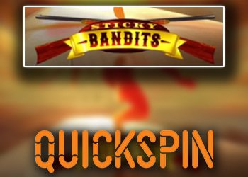 Quickspin offre des free spins sur la machine à sous Sticky Bandits