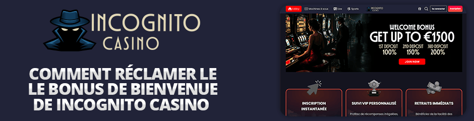 comment réclamer le bonus de bienvenue de incognito casino