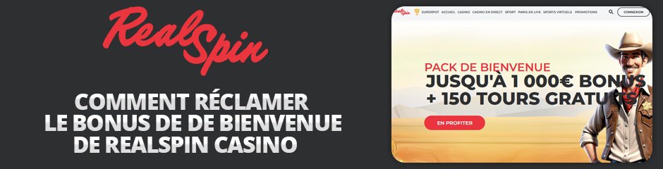 réclamer le bonus de bienvenue real spin casino