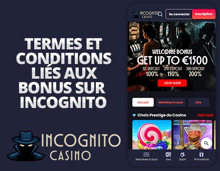 respectez les conditions du bonus de casino incognito