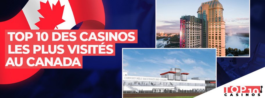 top 10 des casinos les plus visités au canada