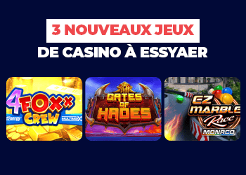 top 3 nouveaux jeux casino en ligne