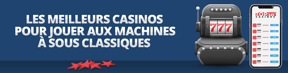 meilleurs casinos machines à sous classique