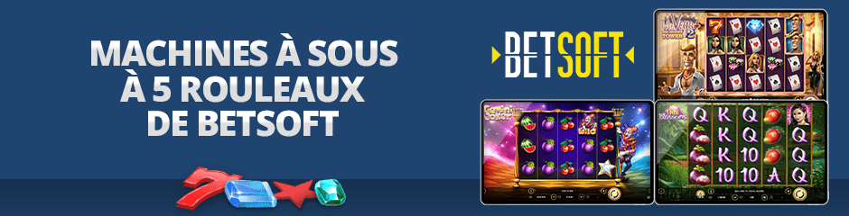 jeux à 5 rouleaux de betsoft