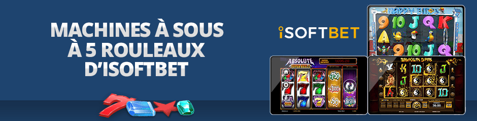 top jeux à 5 rouleaux d'isoftbet