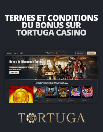 termes et conditions bonus tortuga casino