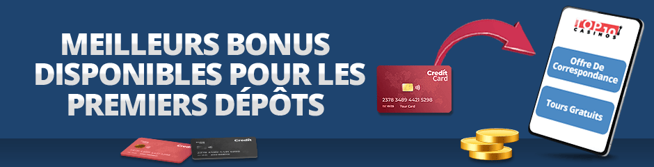 bonus de premier dépôt disponibles